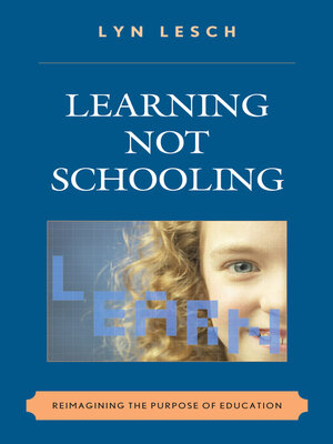 cover image of Learning Not Schooling